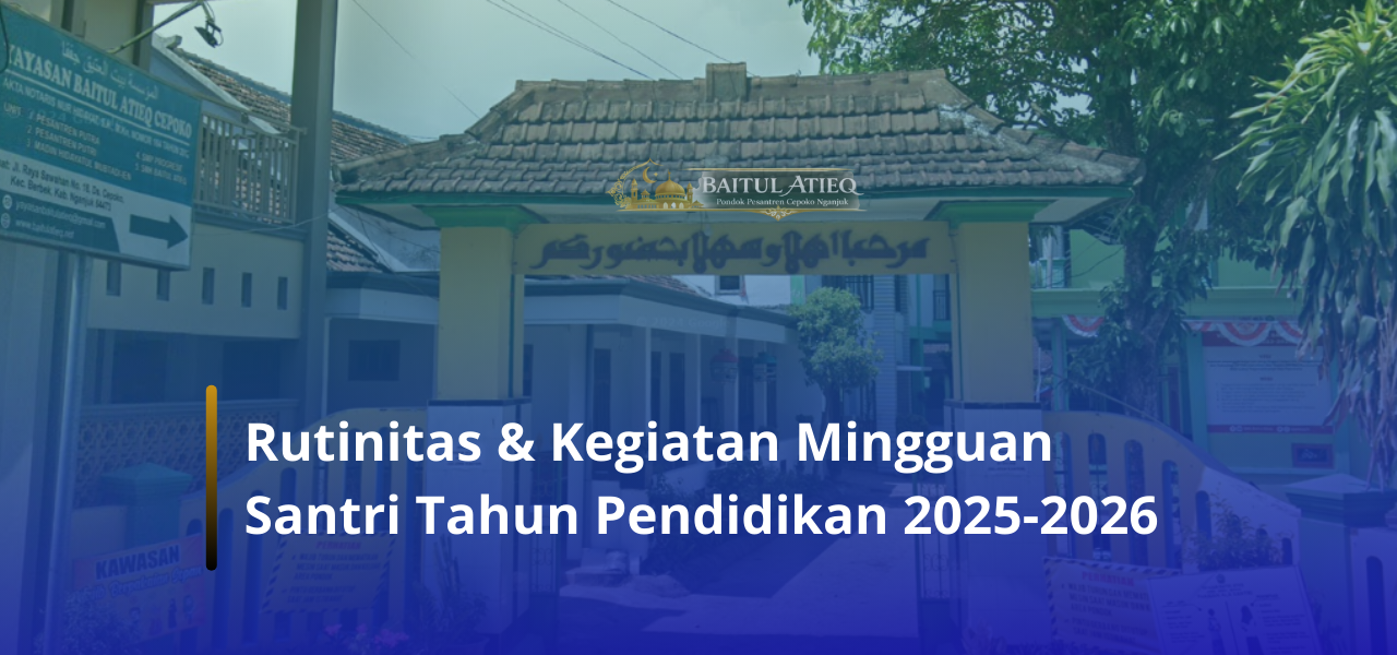 Rutinitas & Kegiatan Mingguan Santri 2025-2026