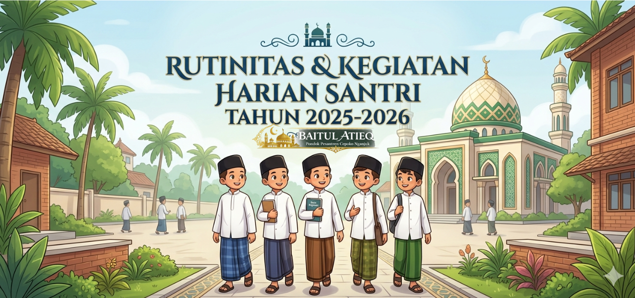 Rutinitas & Kegiatan Harian Santri 2025-2026